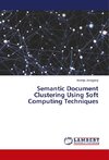 Semantic Document Clustering Using Soft Computing Techniques