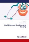 Oral Diseases: Grading and Staging