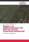 Apoyo a la implementación del Plan de Acción Cuatrienal Ambiental