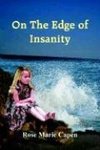 On The Edge of Insanity