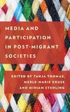 Media and Participation in Post-Migrant Societies