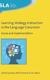 Chamot, A: Learning Strategy Instruction in the Language Cla