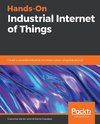 Hands-On Industrial Internet of Things