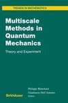 Multiscale Methods in Quantum Mechanics