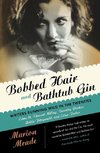 Bobbed Hair and Bathtub Gin