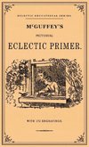 McGuffey's Pictorial Eclectic Primer