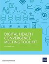 Digital Health Convergence Meeting Tool Kit