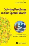 Solving Problems in Our Spatial World