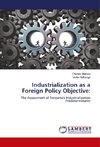 Industrialization as a Foreign Policy Objective: