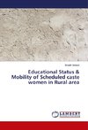 Educational Status & Mobility of Scheduled caste women in Rural area