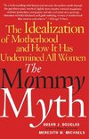 The Mommy Myth