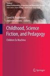 Childhood, Science Fiction, and Pedagogy