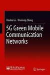 5G Green Mobile Communication Networks