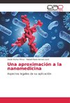 Una aproximación a la nanomedicina