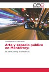 Arte y espacio público en Monterrey: