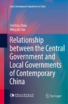 Relationship between the Central Government and Local Governments of Contemporary China