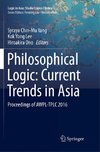 Philosophical Logic: Current Trends in Asia