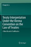 Treaty Interpretation Under the Vienna Convention on the Law of Treaties