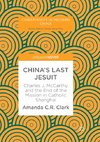 China's Last Jesuit