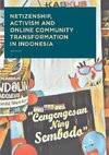 Netizenship, Activism and Online Community Transformation in Indonesia