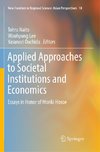 Applied Approaches to Societal Institutions and Economics