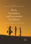 Work, Institutions and Sustainable Livelihood