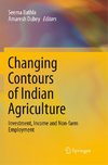 Changing Contours of Indian Agriculture