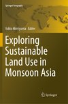 Exploring Sustainable Land Use in Monsoon Asia