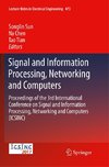 Signal and Information Processing, Networking and Computers