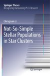 Not-So-Simple Stellar Populations in Star Clusters