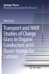 Transport and NMR Studies of Charge Glass in Organic Conductors with Quasi-triangular Lattices