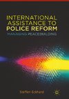 International Assistance to Police Reform