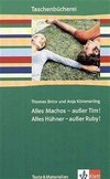 Alles Machos - außer Tim! Alles Hühner - außer Ruby!