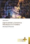 Espiritualidad y Conciencia Psicología en el Hombre