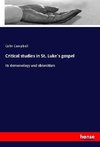 Critical studies in St. Luke's gospel