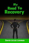 My Road to Recovery