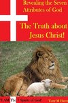 Revealing the Seven Attributes of God  The Truth about Jesus Christ