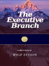 The Executive Branch