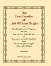 The Identification of 1809 William Wright of Franklin County, Virginia, as the Son of 1792 John Wright of Fauquier County, Virginia and Elizabeth (Bronaugh) (Darnall) Wright