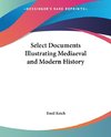 Select Documents Illustrating Mediaeval and Modern History