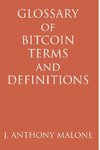 Glossary of Bitcoin Terms and Definitions