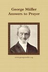 George Müller Answers to Prayer