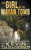 The Girl in the Mayan Tomb