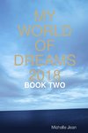MY WORLD OF DREAMS 2018 - BOOK TWO