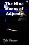 The Nine Moons of Adjemir