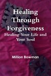 Healing Through Forgiveness