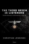 The Third Reich is Listening