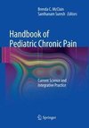 Handbook of Pediatric Chronic Pain