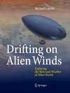 Drifting on Alien Winds