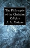 The Philosophy of the Christian Religion